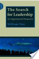Search for Leadership - An Organisational Perspective (Tate William)(Paperback)