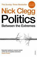 Politics - Between the Extremes (Clegg Nick)(Paperback)