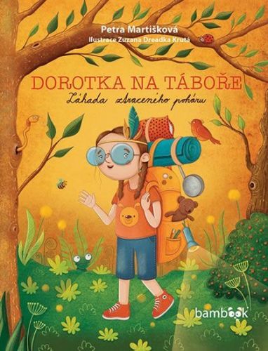 Dorotka na táboře - Martišková Petra, Krutá Zuzana Dreadka