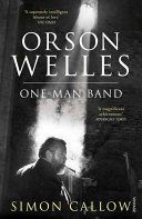 Orson Welles - One-Man Band (Callow Simon)(Paperback)
