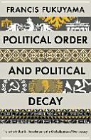 Political Order and Political Decay (Fukuyama Francis)(Paperback)