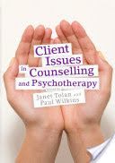 Client Issues in Counselling and Psychotherapy - Person-centred Practice (Tolan Janet)(Paperback)