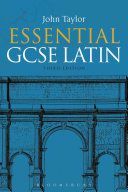 Essential GCSE Latin (Taylor John (Lecturer in Classics Manchester University previously Tonbridge School UK))(Paperback)