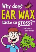 Why Does Ear Wax Taste So Gross? (Symons Mitchell)(Paperback)