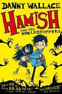 Hamish and the Worldstoppers (Wallace Danny)(Paperback)