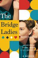 Bridge Ladies - A Memoir (Lerner Betsy)(Paperback)