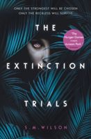 Extinction Trials (Wilson S.M.)(Paperback)
