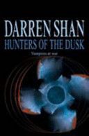 Hunters of the Dusk (Shan Darren)(Paperback)