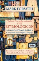 Etymologicon - A Circular Stroll Through the Hidden Connections of the English Language (Forsyth Mark)(Paperback)