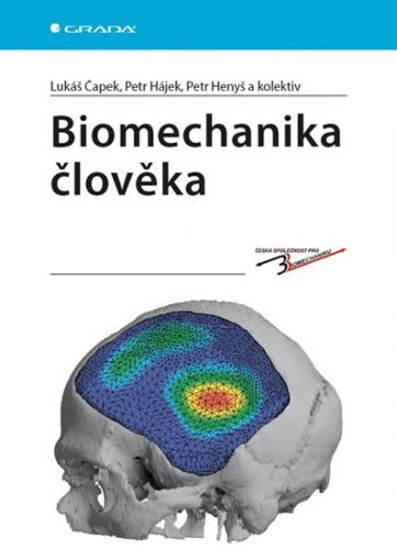 Biomechanika člověka
					 - Čapek Lukáš a kolektiv