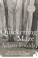 Quickening Maze (Foulds Adam)(Paperback)