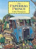 Paperbag Prince (Thompson Colin)(Paperback)