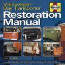 Haynes Volkswagen Bay Transporter Restoration Manual: The Step-By-Step Guide to the Entire Restoration Process (Gillett Fletcher)(Pevná vazba)