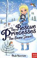 Rescue Princesses: The Snow Jewel (Harrison Paula)(Paperback)