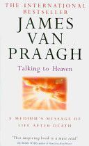 Talking to Heaven - A Medium's Message of Life After Death (Van Praagh James)(Paperback)