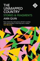 Unmapped Country - Stories and Fragments (Quin Ann)(Paperback)