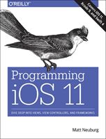 Programming iOS 11 (Neuberg Matt)(Paperback)