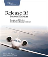 Release It! Design and Deploy Production-Ready Software (Nygard Michael T.)(Paperback)