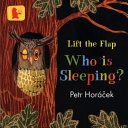 Who Is Sleeping? (Horacek Petr)(Board book)