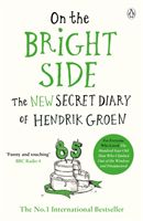 On the Bright Side - The new secret diary of Hendrik Groen (Groen Hendrik)(Paperback)