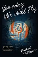 Someday We Will Fly (DeWoskin Rachel)(Paperback / softback)