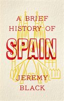 Brief History of Spain (Black Jeremy)(Paperback / softback)