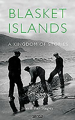 Blasket Islands - A Kingdom of Stories (Stagles Joan)(Pevná vazba)