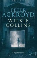 Wilkie Collins (Ackroyd Peter)(Paperback)