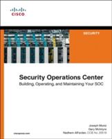 Security Operation Center - Building, Operating and Maintaining Your SOC (AlFardan Nadhem)(Paperback)