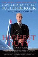 Highest Duty - My Search for What Really Matters (Sullenberger Chesley B. III)(Paperback)