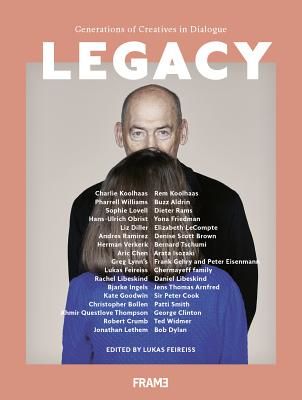 Legacy: Generations of Creatives in Dialogue (Feireiss Lukas)(Paperback / softback)