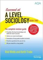 Succeed at A Level Sociology (Webb Rob)(Paperback)