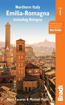 Northern Italy: Emilia-Romagna - including Bologna, Ferrara, Modena, Parma, Ravenna and the Republic of San Marino (Facaros Dana)(Paperback)
