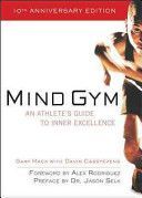 Mind Gym - An Athlete's Guide to Inner Excellence (Mack Gary)(Paperback)