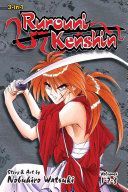 Rurouni Kenshin (3-In-1 Edition), Volume 1: Includes Vols. 1, 2 & 3 - Includes Vols. 1, 2 & 3 (Watsuki Nobuhiro)(Paperback)