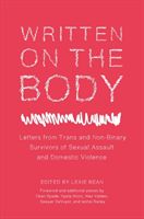Written on the Body - Letters from Trans and Non-Binary Survivors of Sexual Assault and Domestic Violence(Paperback)