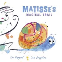 Matisse's Magical Trail (Hopgood Tim)(Paperback / softback)