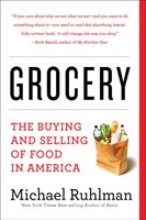 Grocery - The Buying and Selling of Food in America (Ruhlman Michael)(Paperback)