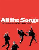 All the Songs - The Story Behind Every Beatles Release (Margotin Philippe)(Pevná vazba)