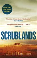 Scrublands - The Stunning, Word-of-Mouth Thriller of 2019 (Hammer Chris)(Paperback / softback)