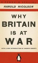Why Britain is at War (Nicolson Harold)(Paperback)