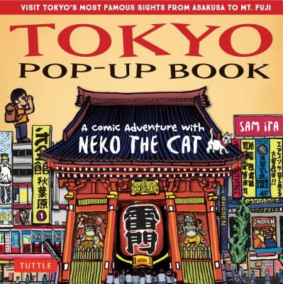 Tokyo Pop-Up Book - A Comic Adventure with Neko the Cat - A Manga Tour of Tokyo's most Famous Sights - from Asakusa to Mt. Fuji (Ita Sam)(Pevná vazba)