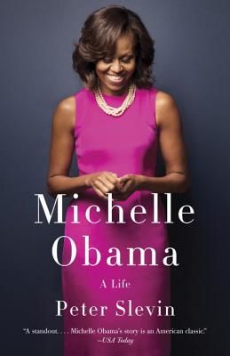 Michelle Obama: A Life (Slevin Peter)(Paperback)