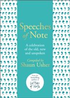 Speeches of Note - A celebration of the old, new and unspoken (Usher Shaun)(Pevná vazba)