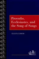Proverbs, Ecclesiastes, and the Song of Songs (Davis Ellen F.)(Paperback)