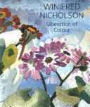 Winifred Nicholson - Liberation of Colour (Nicholson Jovan)(Paperback)