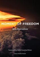 Moment of Freedom (Bjorneboe Jens)(Paperback)