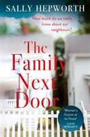 Family Next Door - The gripping domestic page-turner perfect for fans of Big Little Lies (Hepworth Sally)(Paperback)