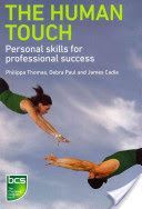 Human Touch - Personal Skills for Professional Success (Thomas Philippa)(Paperback)