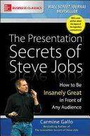 Presentation Secrets of Steve Jobs: How to be Insanely Great in Front of Any Audience (Gallo Carmine)(Paperback)